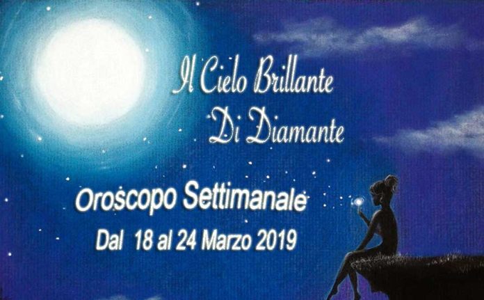 OROSCOPO SETTIMANA DAL 18 AL 24 MARZO 2019