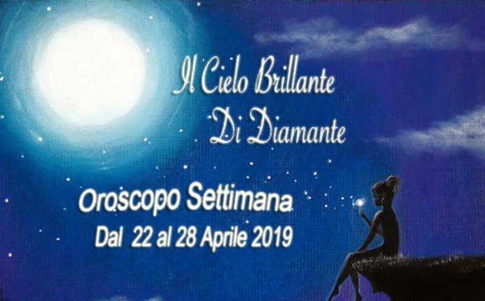 Oroscopo Settimana dal 22 al 28 Aprile 2019