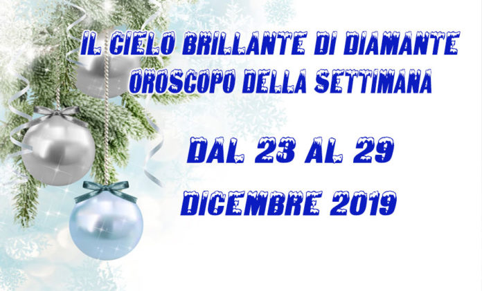 Oroscopo dal 23 al 29 Dicembre 2019