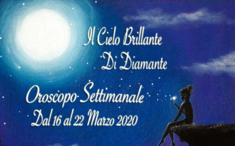 Oroscopo dal 16 al 22 Marzo 2020