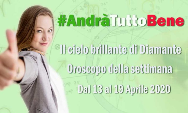 Oroscopo di Diamante dal 13 al 19 Aprile 2020