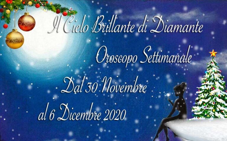 Oroscopo settimanale dal 30 novembre