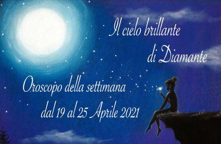 Oroscopo di Diamante dal 19 al 25 aprile 2021